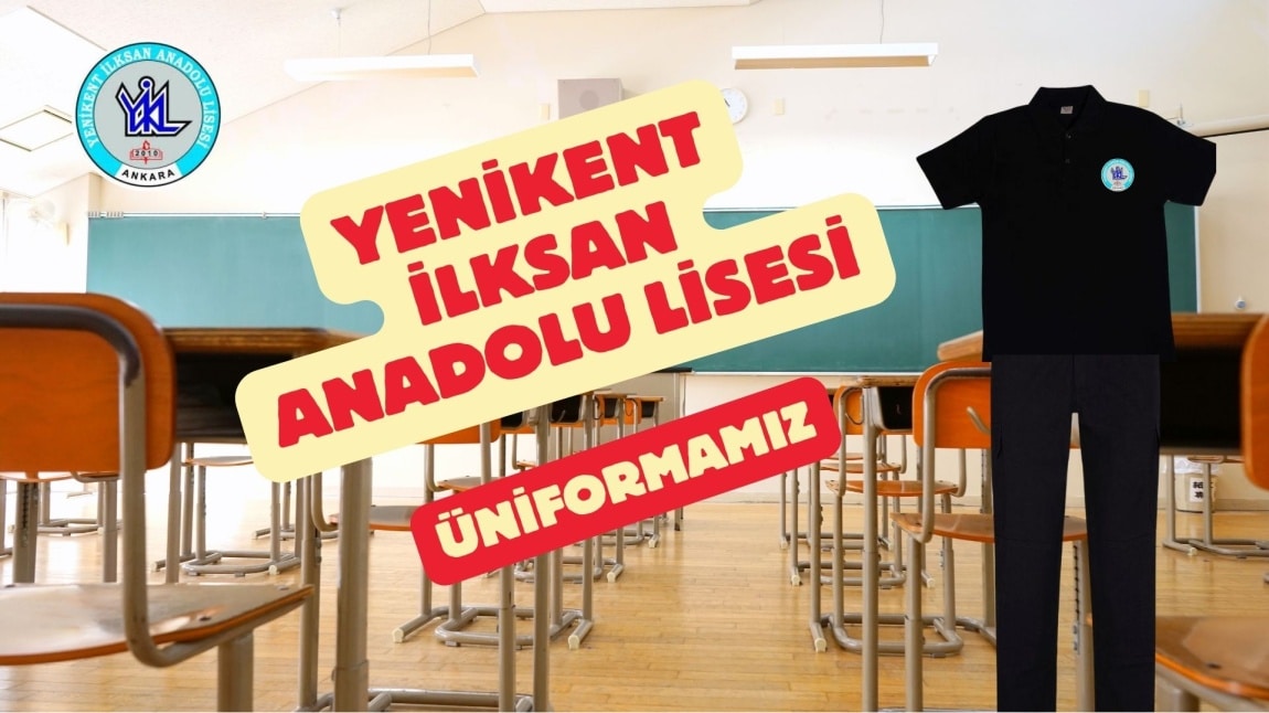 YENİKENT İLKSAN ANADOLU LİSESİ  OKUL FORMASI